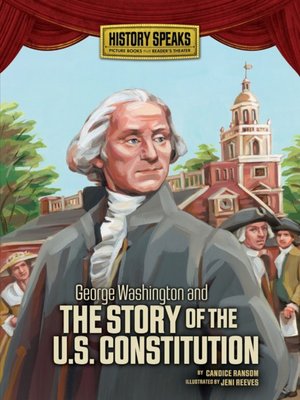 cover image of George Washington and the Story of the U.S. Constitution